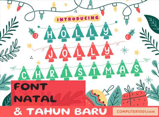 Computer1001's tweet card. Di artikel ini, Computer 1001 menyajikan 36 font untuk membuat ucapan Natal dan tahun baru ; serta banner, undangan, dekorasi pesta, dan desain grafis tema Nata