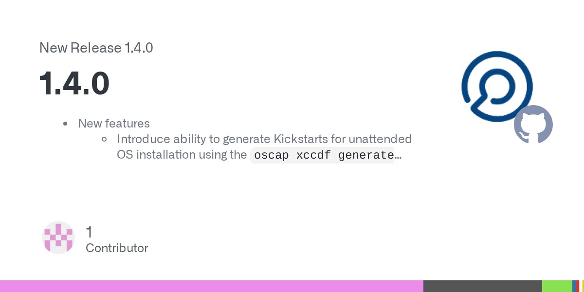 OpenSCAP's tweet card. New features Introduce ability to generate Kickstarts for unattended OS installation using the oscap xccdf generate fix --fix-type kickstart command Add ability to process multi-profile JSON tailo...