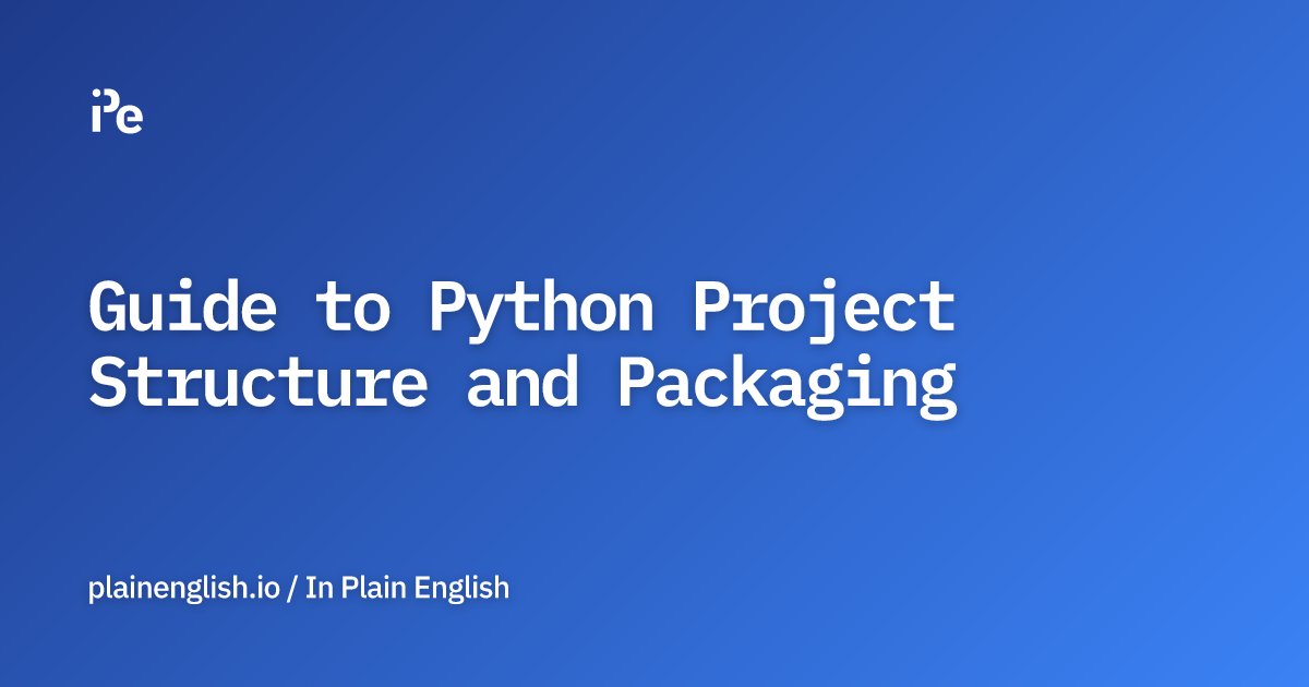 inPlainEngHQ's tweet card. Guide to Python Project Structure and Packaging