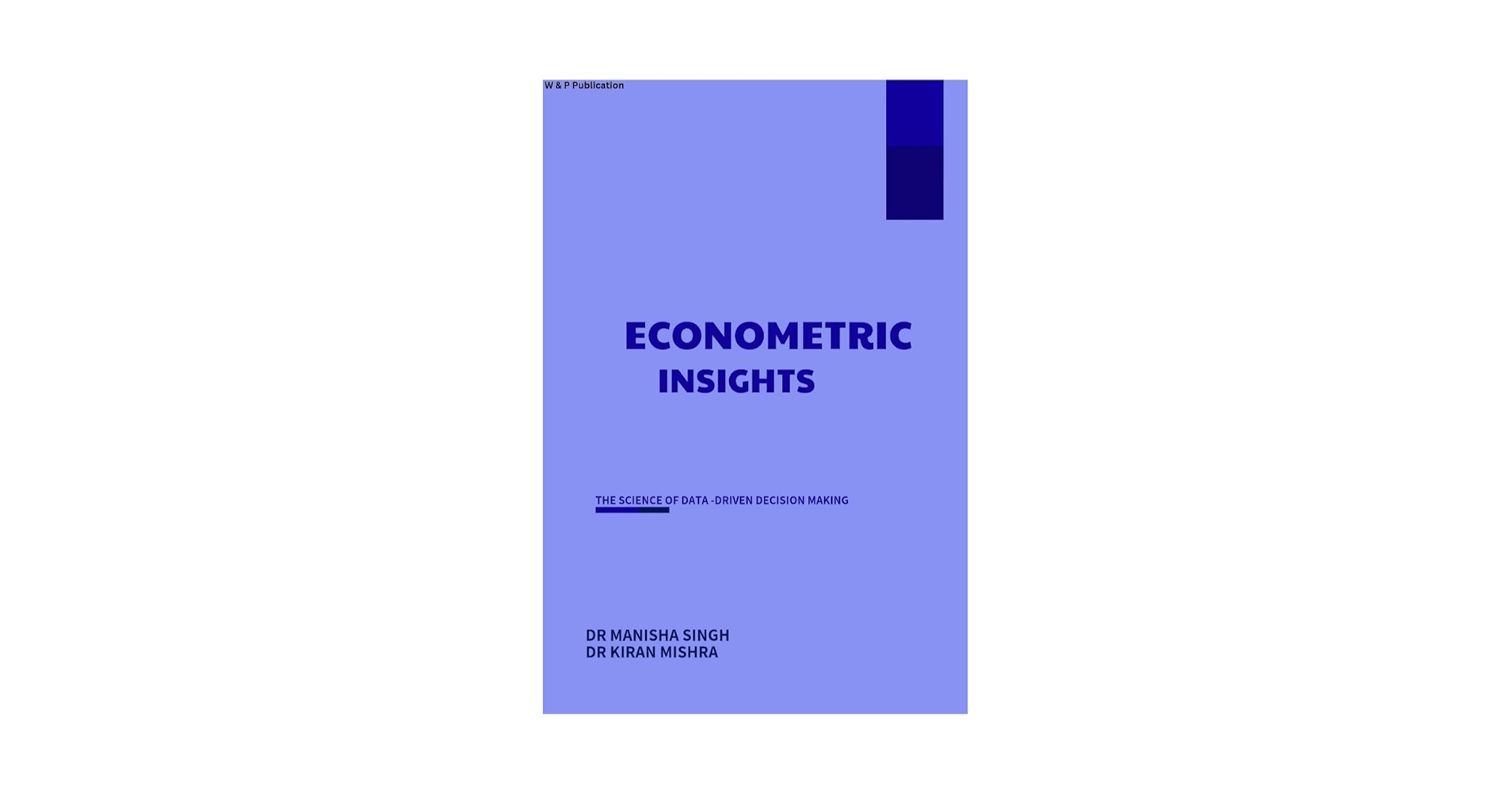 Manishafaculty's tweet card. Econometric Insights:- The science of Data-DRIVEN Decision.This E- making.This E-book will give you full application of geometrical theory of all data science.This book will help you in Master...