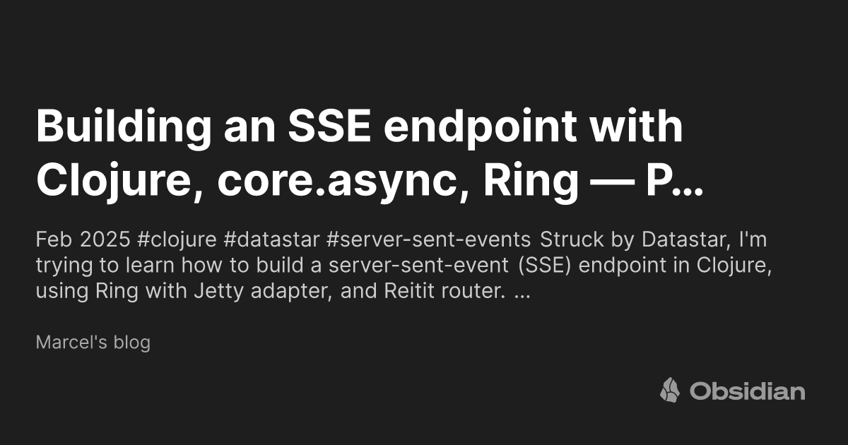 DelaneyGillilan's tweet card. Feb 2025 #clojure #datastar #server-sent-events Struck by Datastar, I'm trying to learn how to build a server-sent-event (SSE) endpoint in Clojure, using Ring with Jetty adapter, and Reitit router. …