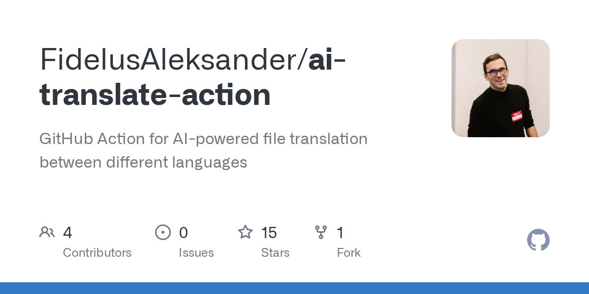 GitHubNext's tweet card. GitHub Action for AI-powered file translation between different languages - FidelusAleksander/ai-translate-action