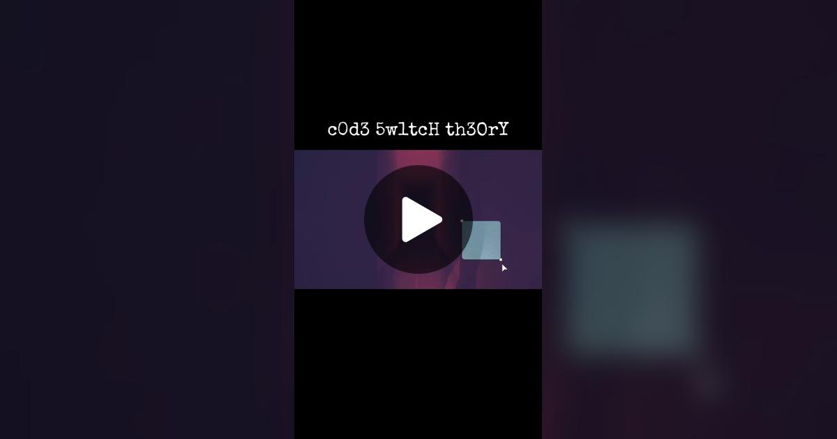 cswitchtheory's tweet card. Check out CodeSwitchTheory’s video.