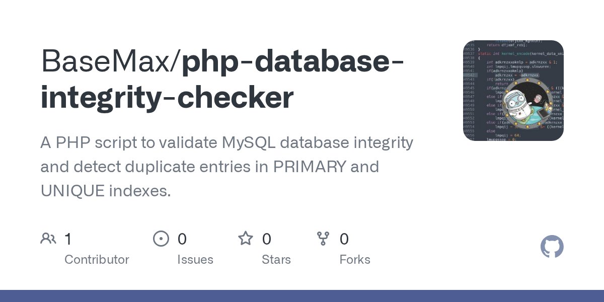 MaxProgram's tweet card. A PHP script to validate MySQL database integrity and detect duplicate entries in PRIMARY and UNIQUE indexes. - BaseMax/php-database-integrity-checker