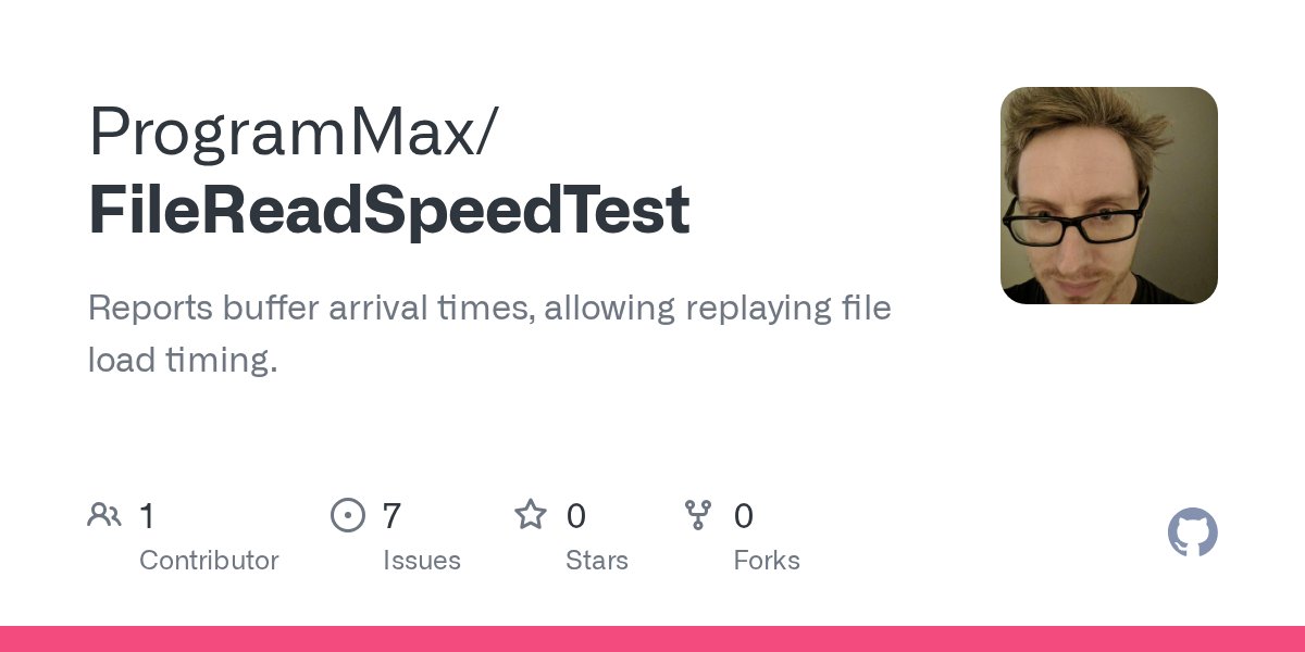 ProgramMax's tweet card. Reports buffer arrival times, allowing replaying file load timing. - ProgramMax/FileReadSpeedTest