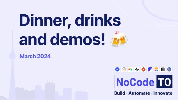 nocodeandy's tweet card. **Join us for dinner, drinks, and #nocode demos in Liberty Village!** We're trying something new this month, combining the social hangout of our January kickoff with the s