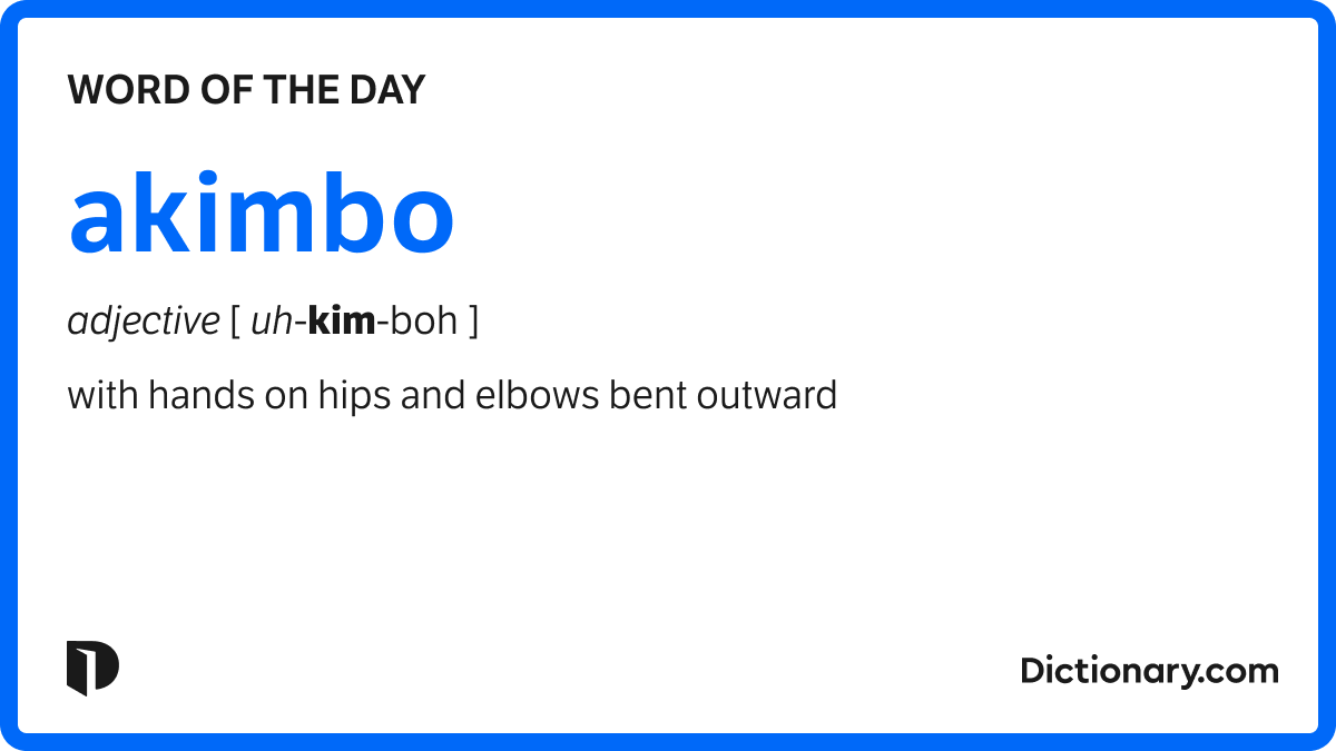 sympmarc's tweet card. The Word of the Day for November 15, 2025 is akimbo. Find out the meaning of akimbo and learn about its origin and uses!
