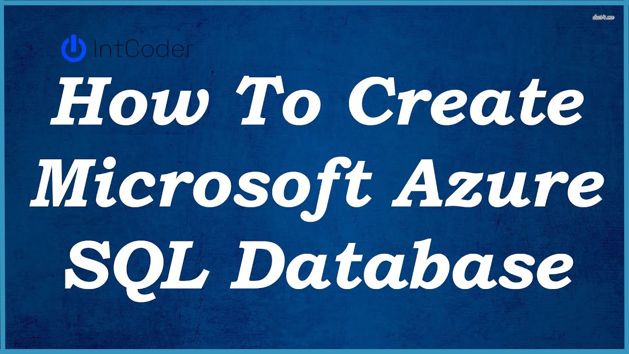 IntCoder1's tweet card. How To Create Microsoft Azure SQL database