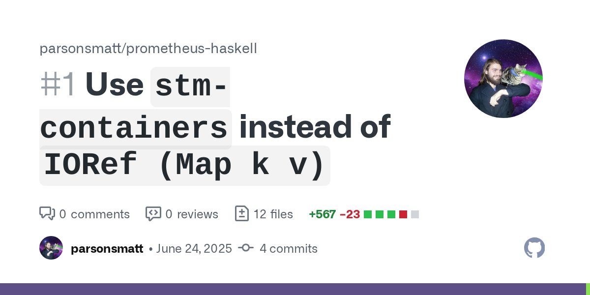 mattoflambda's tweet card. Concurrency in the Vector type The Vector type in Prometheus.Metric.Vector uses an IORef (Map l (Metric m)). This is a known antipattern for poor performance. The proper fix is to use the stm-conta...