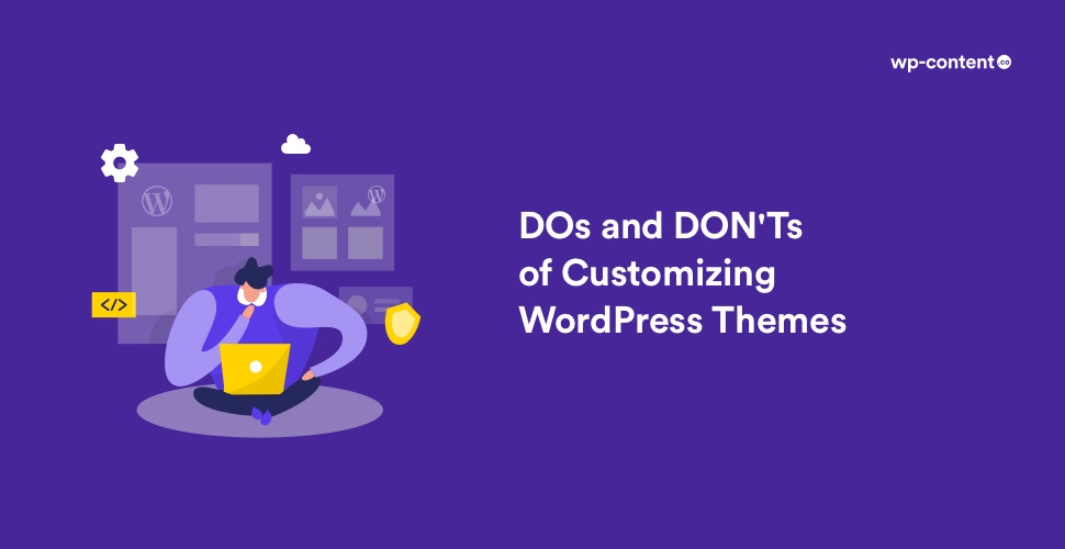 wpcontent_co's tweet card. We will take you through the Dos and Don’ts of customizing WordPress themes.