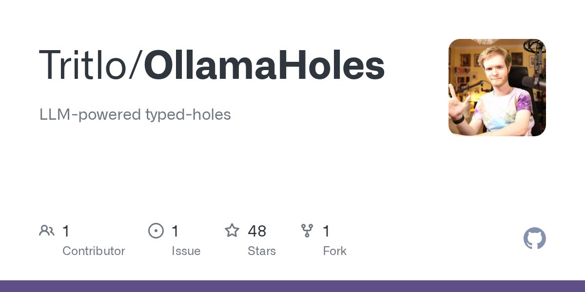 HaskellDiscu's tweet card. LLM-powered typed-holes. Contribute to Tritlo/OllamaHoles development by creating an account on GitHub.