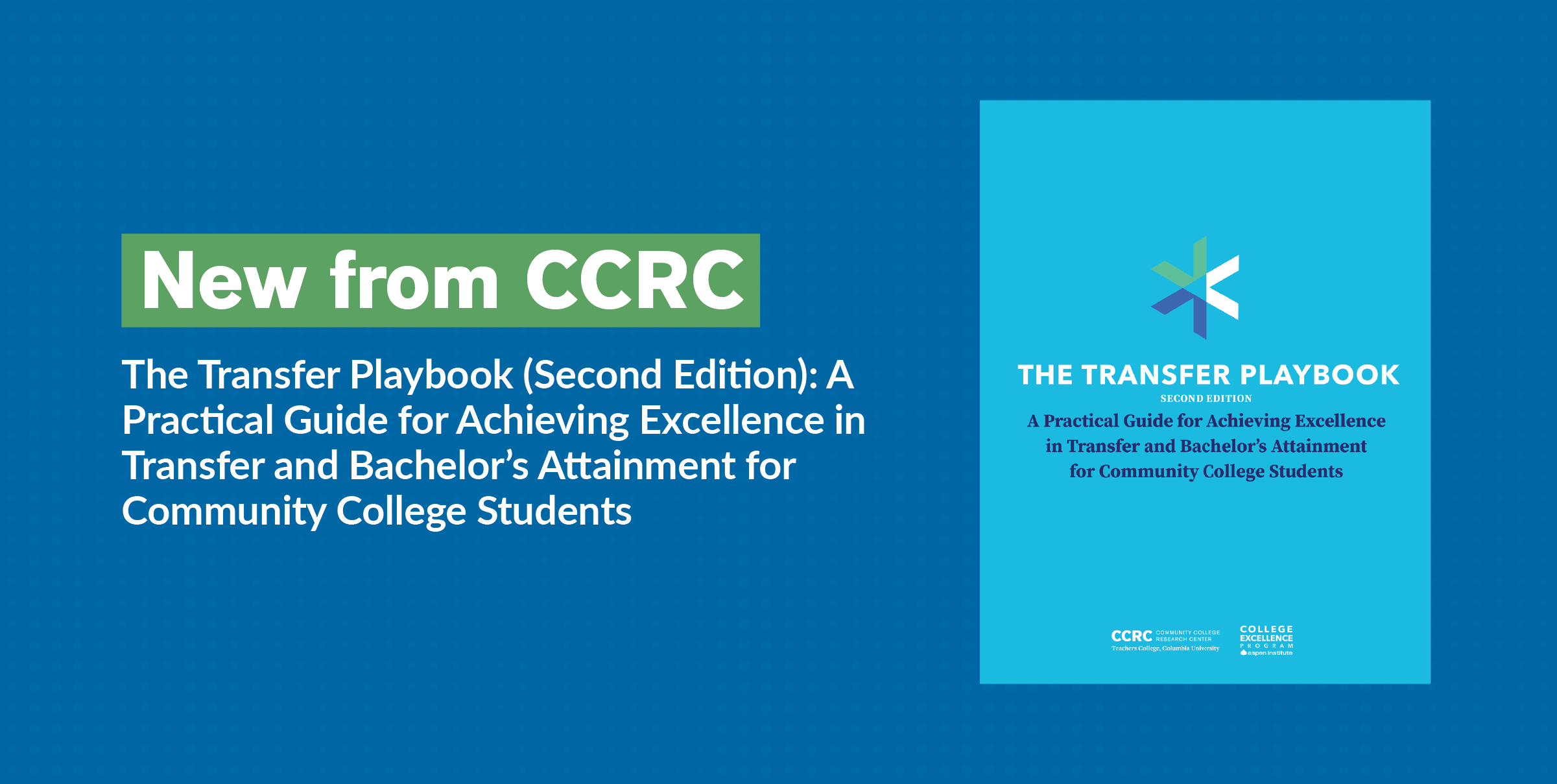 CommunityCCRC's tweet card. The second edition of the Transfer Playbook provides guidance for achieving excellence in transfer and bachelor’s attainment for community college students based on practices observed at exemplary...