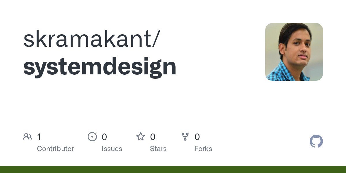 xramakanth's tweet card. Contribute to skramakant/systemdesign development by creating an account on GitHub.