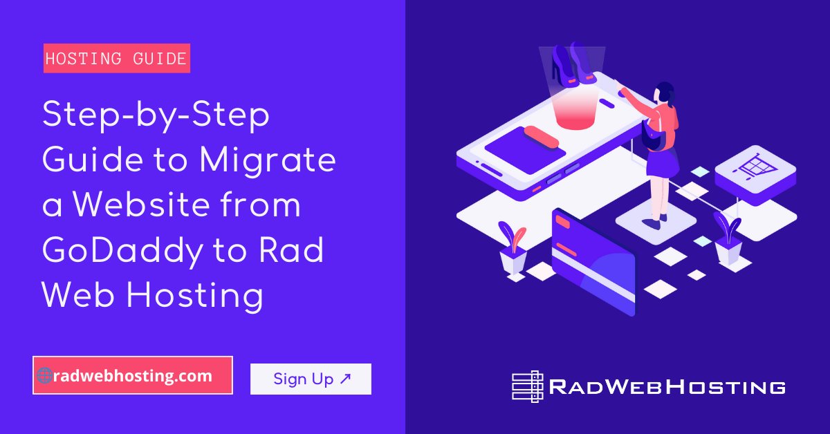 RadWebHosting's tweet card. This article provides a step-by-step guide to migrate a website from GoDaddy to Rad Web Hosting (self-migration guide).