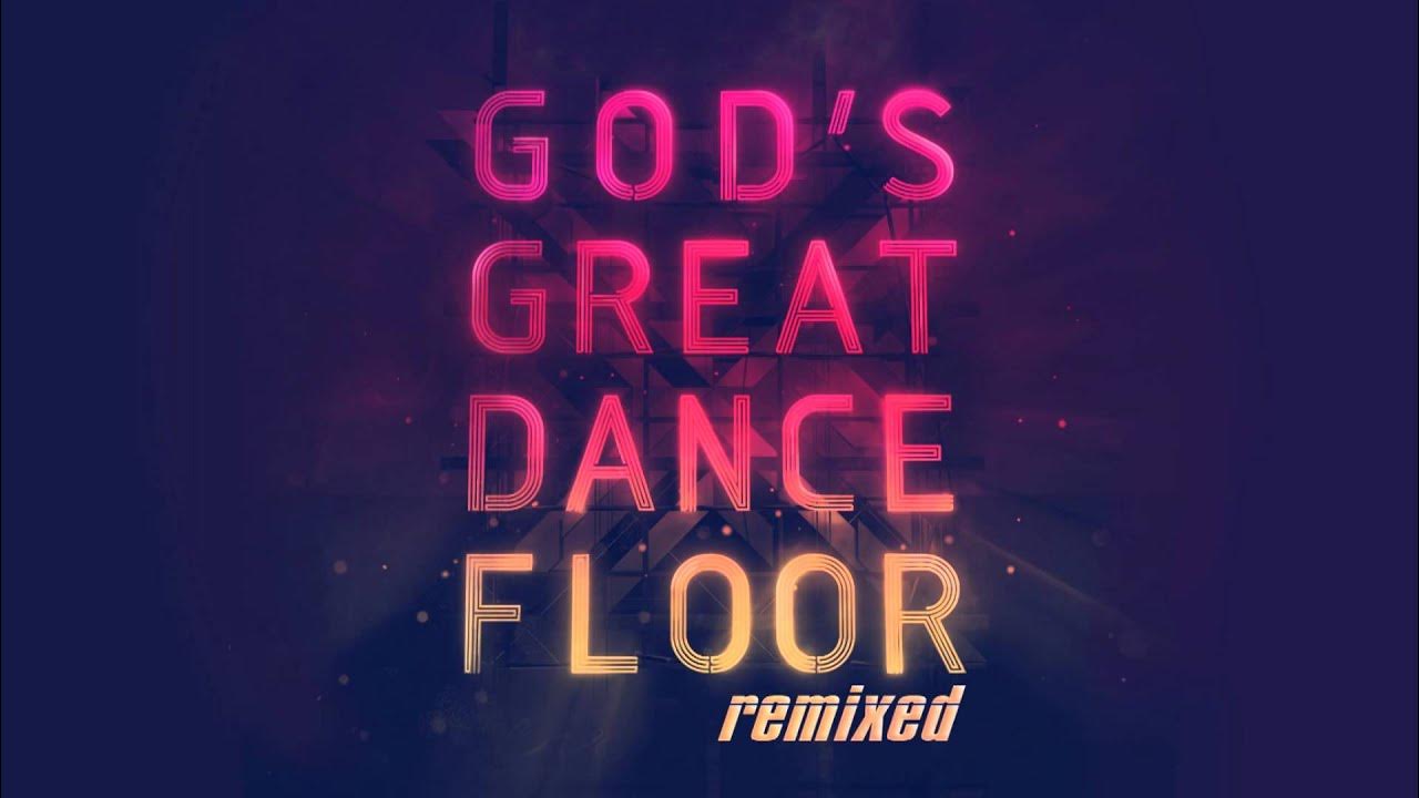 TCoop_97's tweet card. Chris Tomlin/Martin Smith - God's Great Dance Floor ( Reyer Remix )