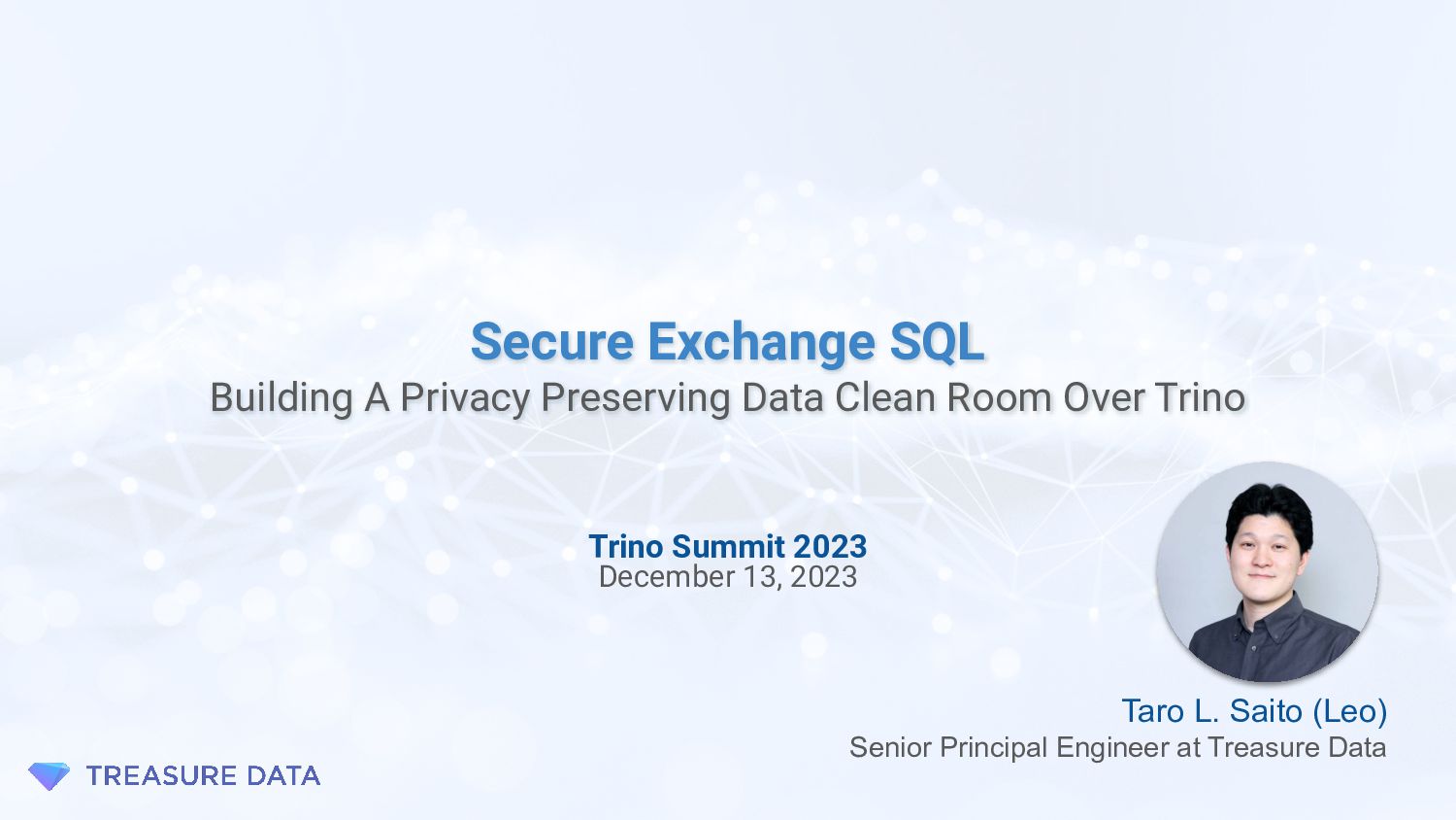 taroleo's tweet card. Secure Exchange SQL is a production data clean room service deployed at Treasure Data, which leverages Trino and differential privacy technology to enab…