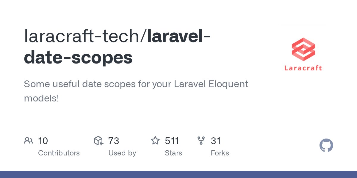 Sairahcaz2k's tweet card. Some useful date scopes for your Laravel Eloquent models! - laracraft-tech/laravel-date-scopes