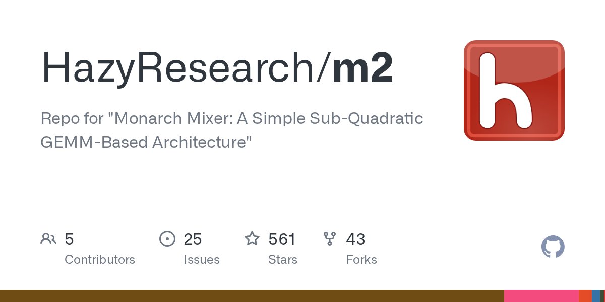 burkov's tweet card. Repo for "Monarch Mixer: A Simple Sub-Quadratic GEMM-Based Architecture" - HazyResearch/m2