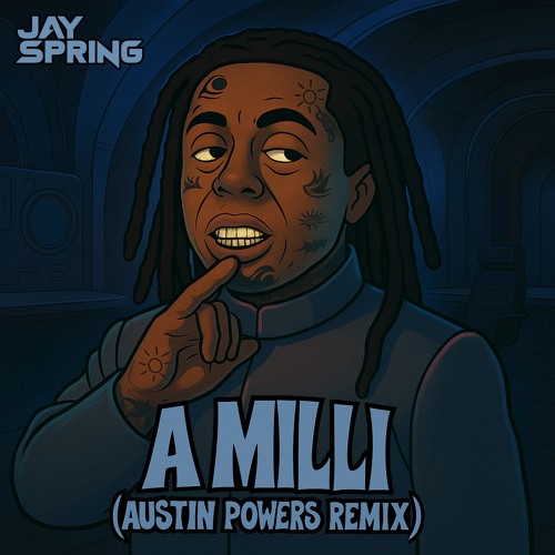 DjJaySpring's tweet card. A Milli (Austin Powers Remix) (FREE DJ PACK DL!)