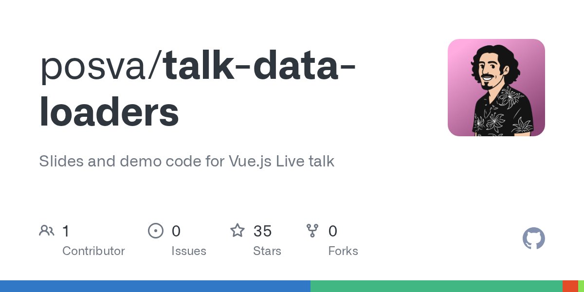 adamdehaven's tweet card. Slides and demo code for Vue.js Live talk. Contribute to posva/talk-data-loaders development by creating an account on GitHub.