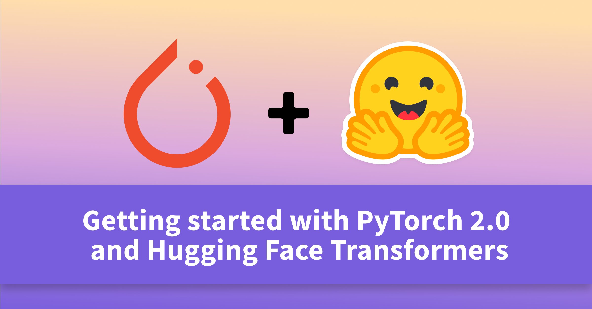 learnpytorch's tweet card. Learn how to get started with Pytorch 2.0 and Hugging Face Transformers and reduce your training time up to 2x.