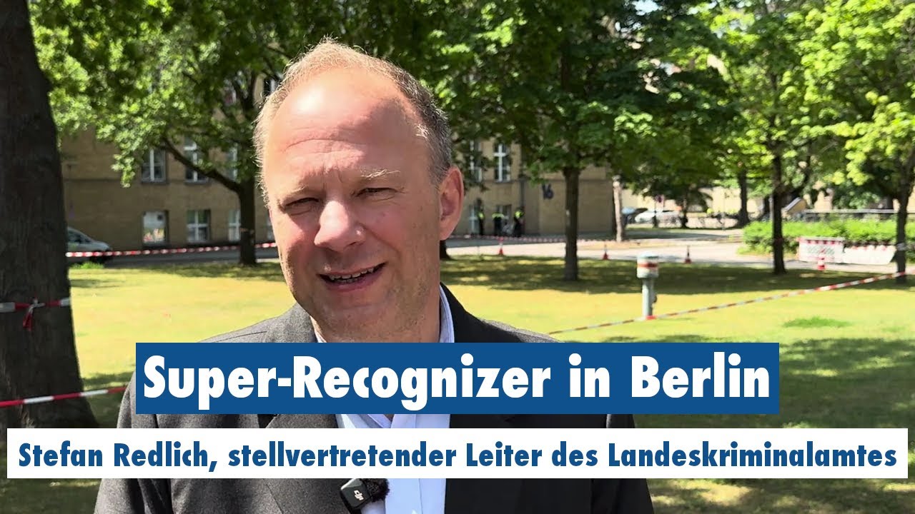Martin_Lejeune's tweet card. 18.06.2025 Berlin Super-Recognizer: Stefan Redlich, stellvertretender...