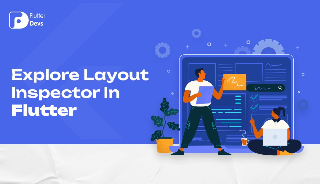 FlutterTrends's tweet card. The Flutter Inspector is an unimaginable resource that assists developers with diagnosing configuration issues and various issues in Flutter applications. Flutter relies upon Widgets and Widget Tre...