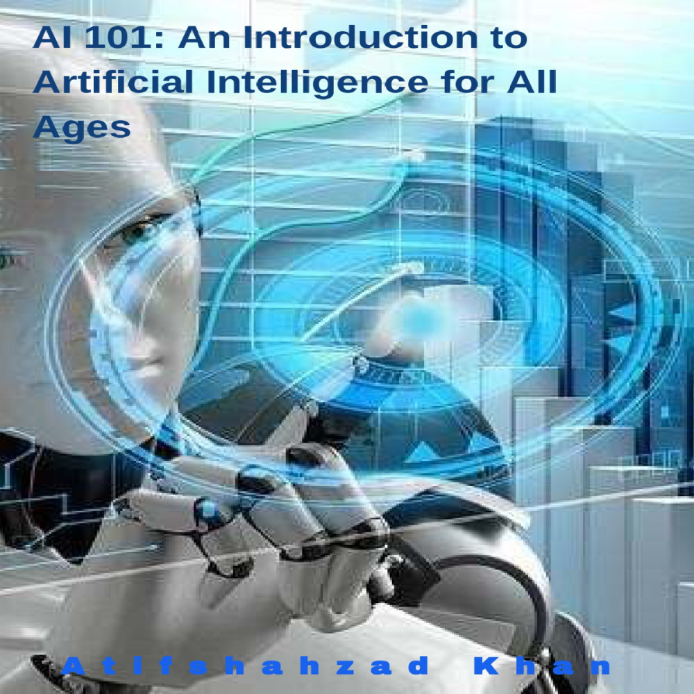 engr_ask's tweet card. View An Introduction to Artificial Intelligence for All Ages by Atif Shahzad Khan on Ruul Space.