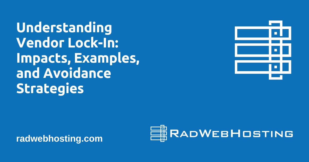 RadWebHosting's tweet card. This article is intended to help readers better understanding vendor lock-in by identifying its impacts, examining examples, and highlighting avoidance