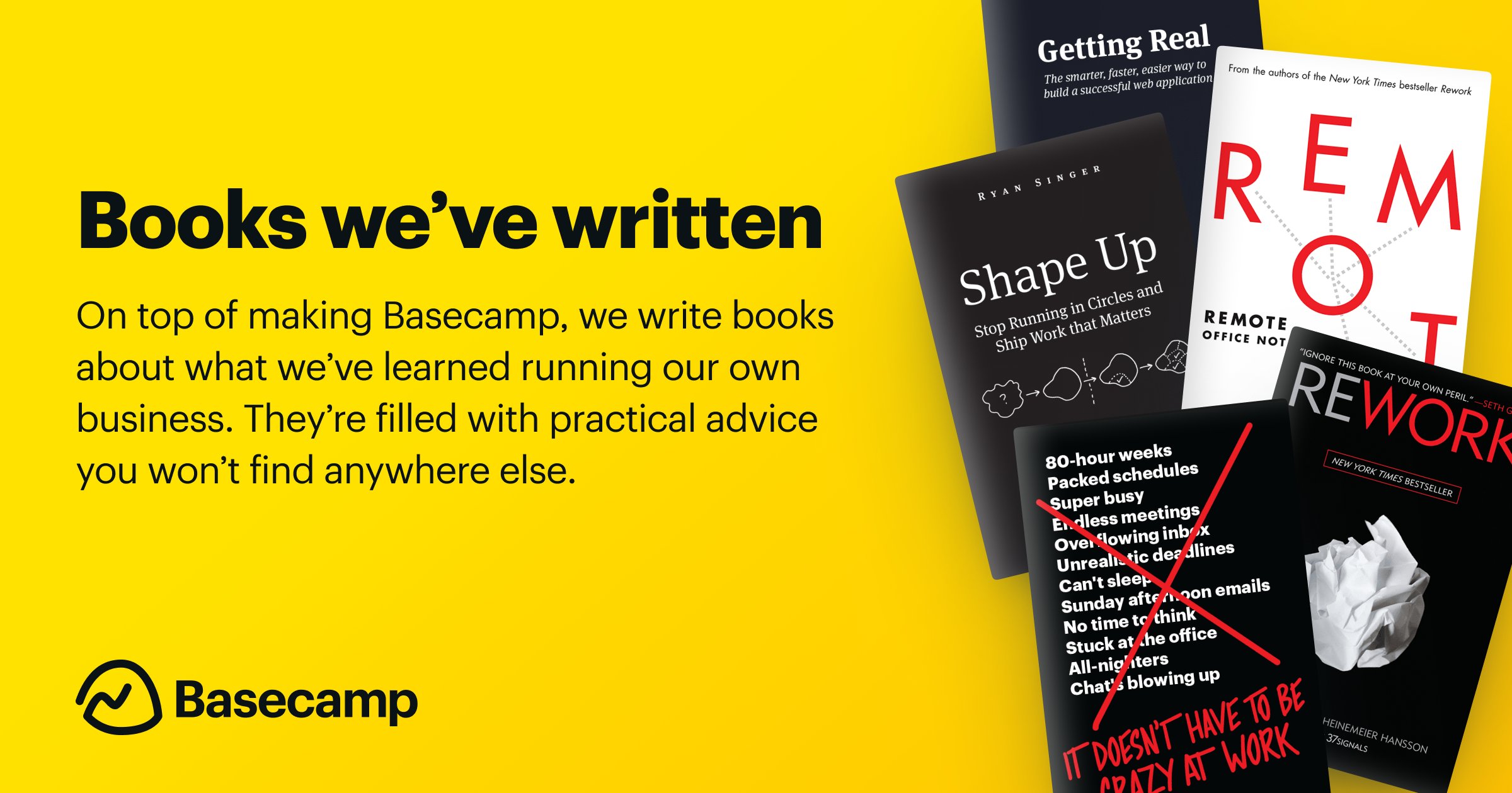 dhh's tweet card. On top of making Basecamp, we write books about what we’ve learned running our own business. They’re filled with practical advice you won’t find anywhere else.