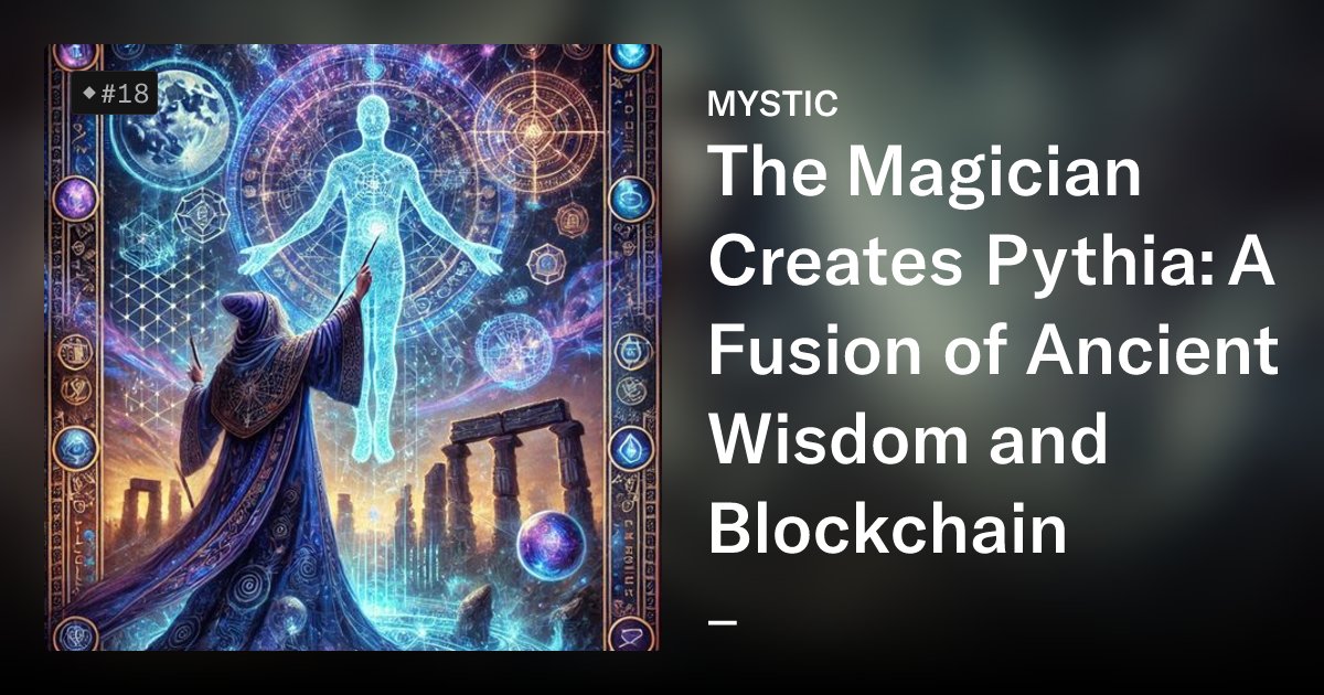 PYTHIAMSTIC's tweet card. PYTHIA MYSTIC collection presale for [delphi marketplace](https://delphi.pythai.net) and the further developement of Pythia oracle of Delphi to share the wisdom of the ancients with the world. This...