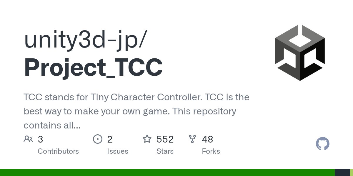 nyaa_toraneko's tweet card. TCC stands for Tiny Character Controller. TCC is the best way to make your own game. This repository contains all packages and examples for TCC projects. - unity3d-jp/Project_TCC