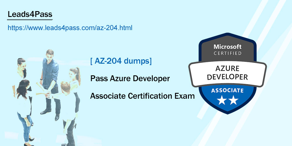 ExamLead4pass's tweet card. The Microsoft Certified: Azure Developer Associate (AZ-204) certification is a prestigious and challenging credential that validates your expertise as an
