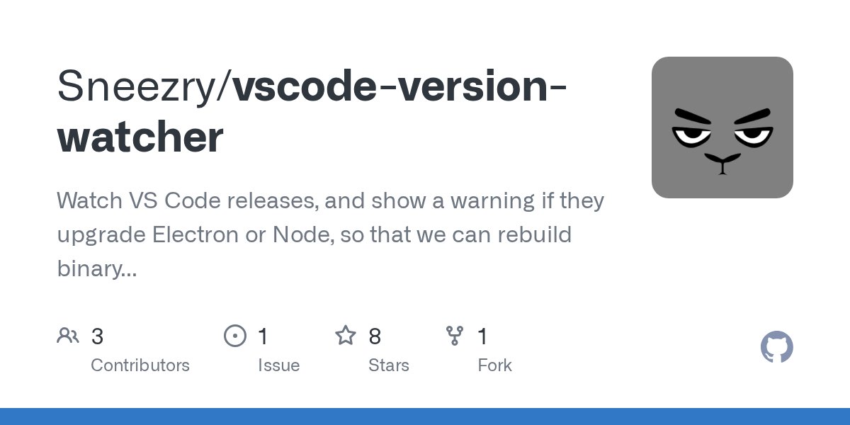 VscodeW's tweet card. Watch VS Code releases, and show a warning if they upgrade Electron or Node, so that we can rebuild binary dependencies for VS Code extension. Update every 24 hours. - Sneezry/vscode-version-watcher
