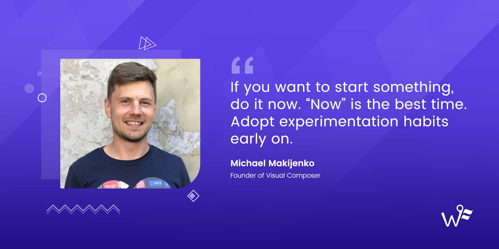 WPfounders's tweet card. Michael Makijenko, founder of Visual Composer, a WordPress website builder plugin, talked about his life, shared experiences, & advice to young entrepreneurs.
