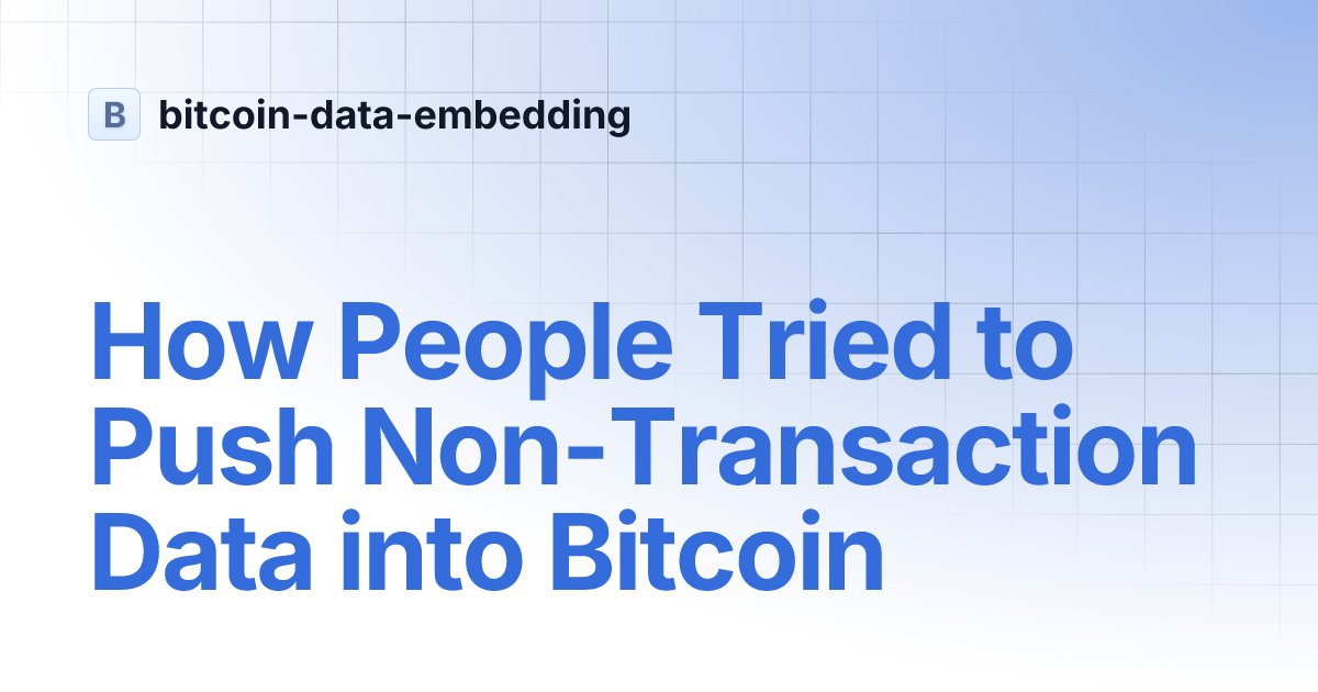 zzmjxy's tweet card. How People Tried to Push Non-Transaction Data into Bitcoin | bitcoin-data-embedding