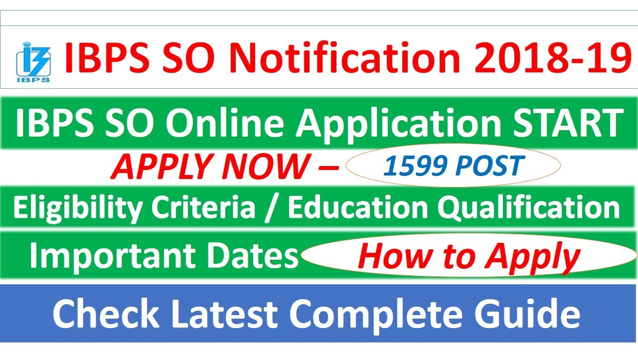 IBPSExamGuide's tweet card. IBPS SO Notification 2018-19 | APPLY NOW 1599 Post- IBPS SO Online...