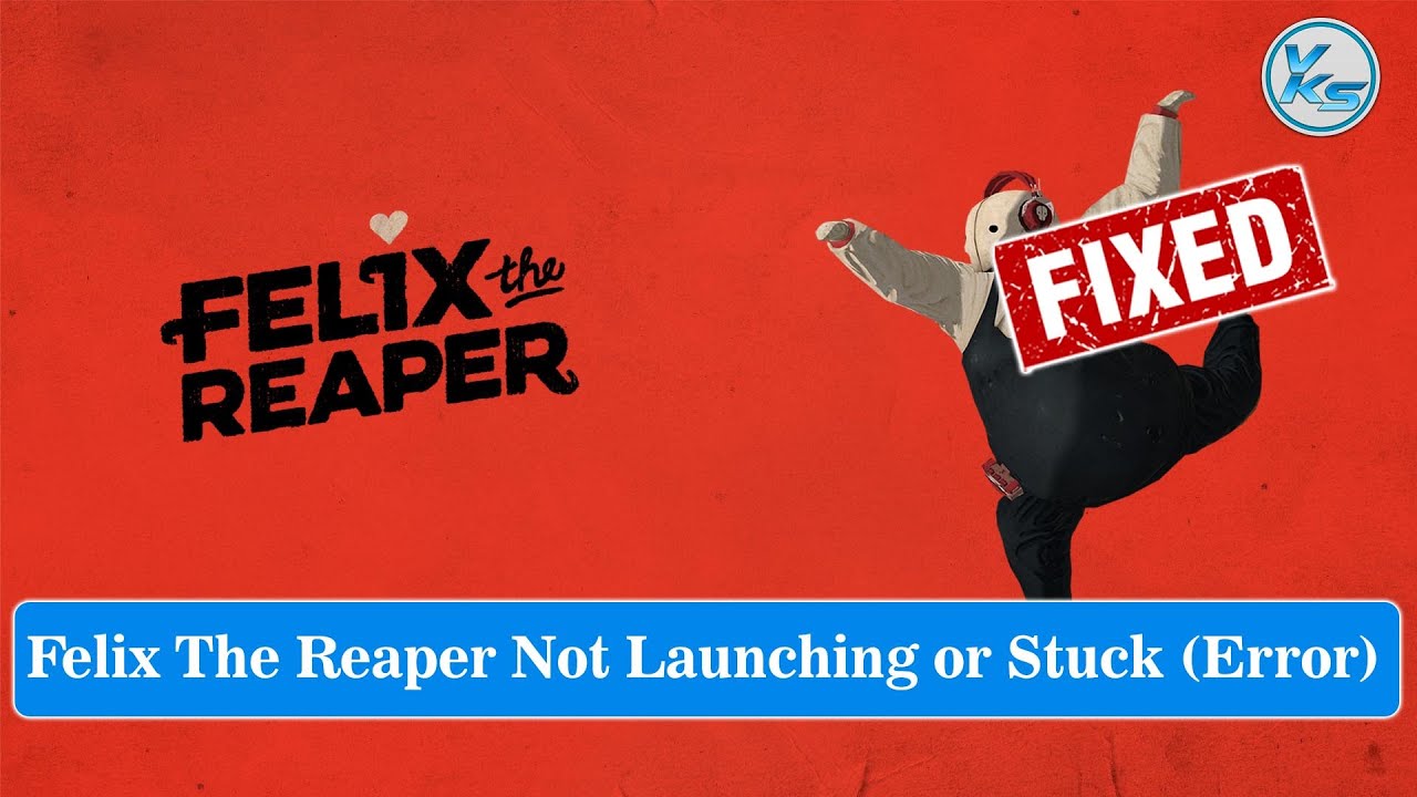 vksytc's tweet card. ✅ How To Fix Felix The Reaper Launching Failed, Black Screen, Not...