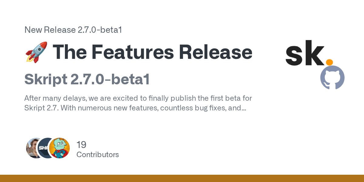 skript_mc's tweet card. Skript 2.7.0-beta1 After many delays, we are excited to finally publish the first beta for Skript 2.7. With numerous new features, countless bug fixes, and amazing API overhauls, 2.7 has shaped up ...