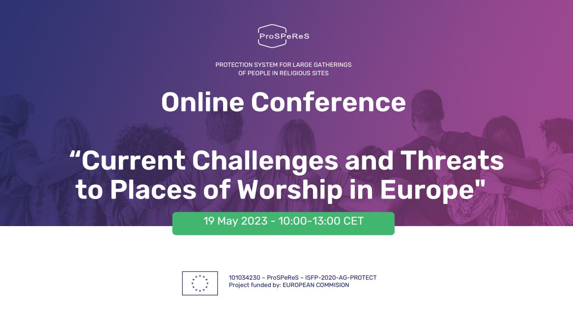 ProSPeReS1's tweet card. You are warmly invited to our upcoming online conference: “Current Challenges and Threats to Places of Worship in Europe”. On 19 May, the ProSPeReS project will hold an online conference from our...