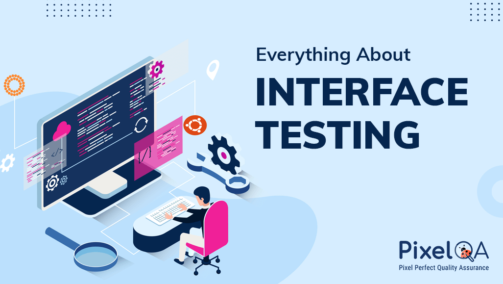 pixelqa_company's tweet card. In this blog article, we delve into the world of interface testing, shedding light on its significance and the key reasons why it is pivotal in the development life cycle.