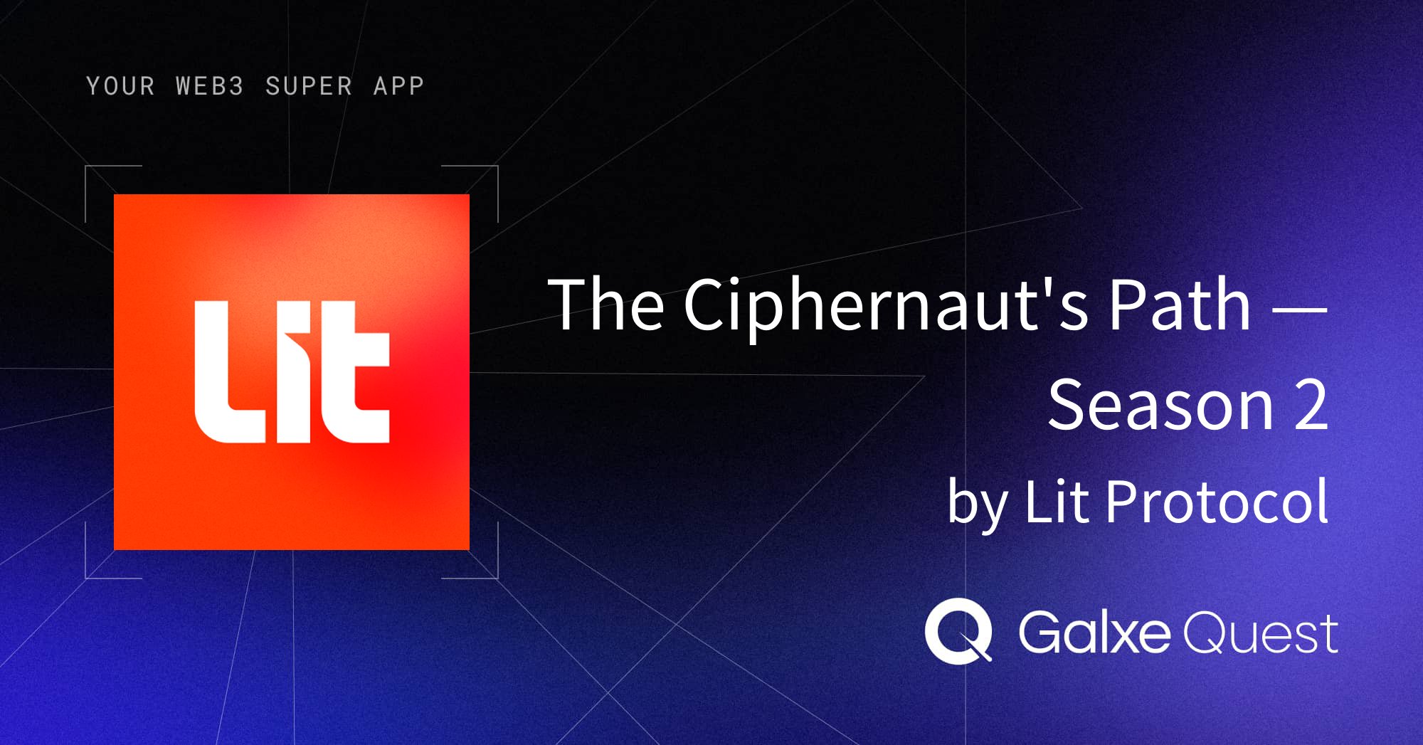 LitProtocol's tweet card. Join The Ciphernaut's Path — Season 2 by Lit Protocol on Galxe. Earn rewards to enhance your web3 presence and reputation.