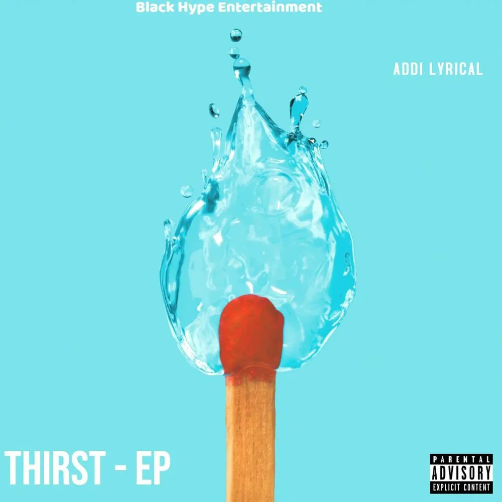 AddiLyrical1's tweet card. Stream Thirst - EP, an album by Addi Lyrical. Release Date: 2020-07-13