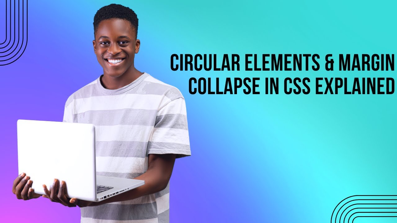 realcodeneur's tweet card. Circular Elements & Margin Collapse in CSS Explained
