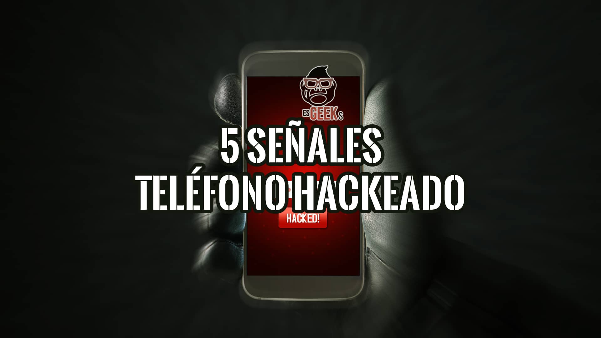 EsGeeks's tweet card. Descubre las 5 señales de que tu móvil ha sido hackeado: apps desconocidas, lentitud, consumo excesivo de datos... ¡Protege tu celular!