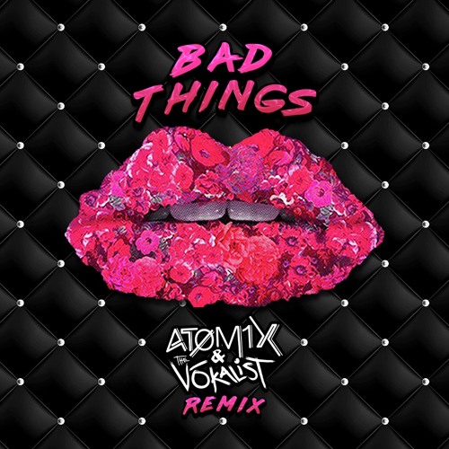 AandTV's tweet card. Camila Cabello x MGK - Bad Things (Atomix and The Vōkalist Bootleg)