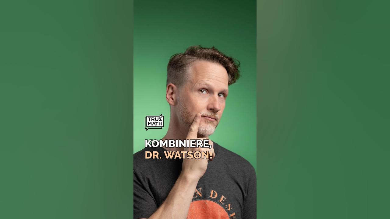 dunkelmunkel's tweet card. Kombiniere, Dr. Watson! #truemath #mathe #wisskomm