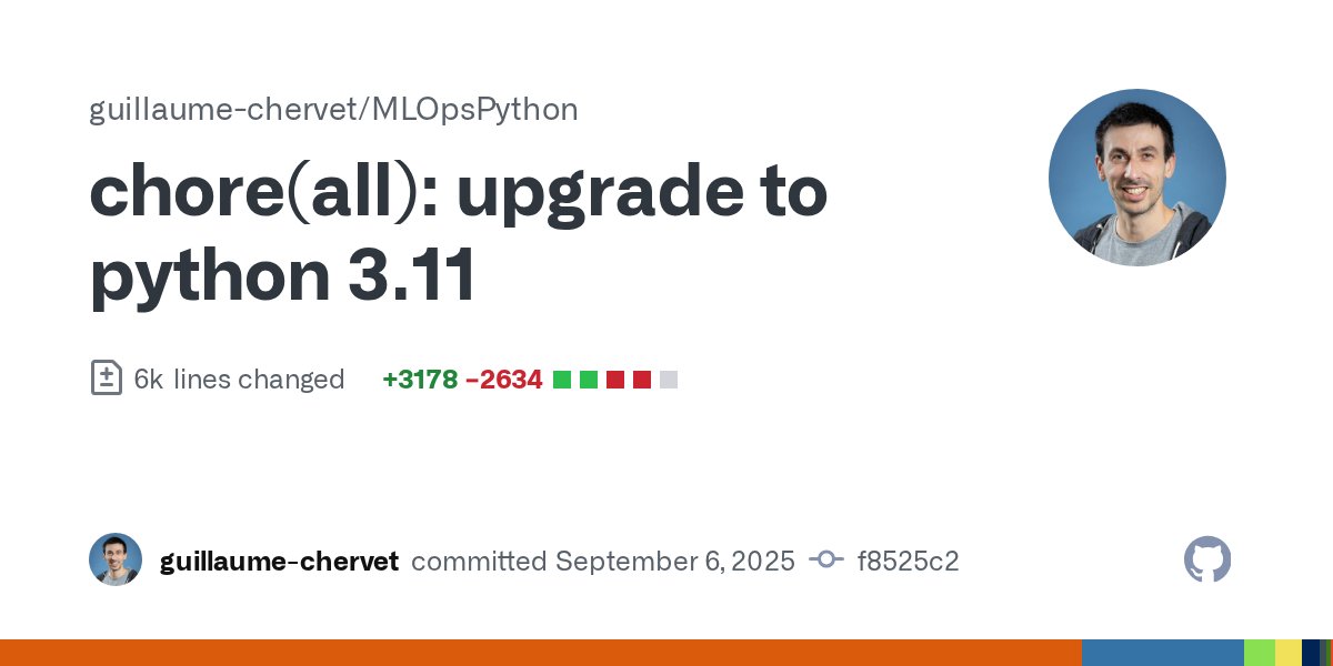 guiChervet's tweet card. chore(all): upgrade to python 3.11 · guillaume-chervet/MLOpsPython@f8525c2
