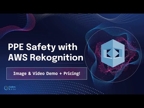 CodersArts's tweet card. 76. PPE Detection with Amazon Rekognition | Workplace Safety Automa...