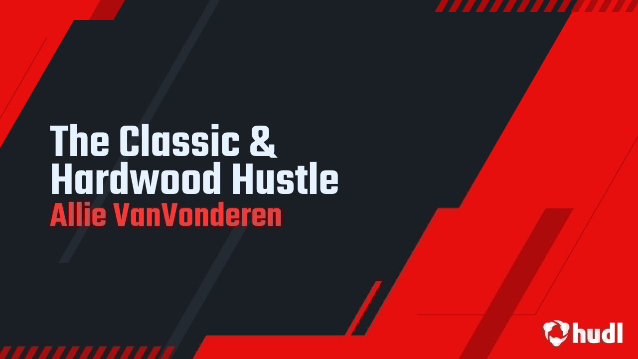 AllieVanVo1993's tweet card. The Classic & Hardwood Hustle